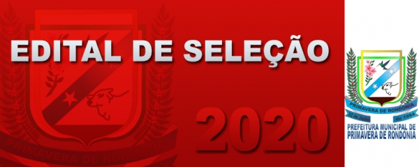 EDITAL DE SELEÇÃO Nº 001 2020